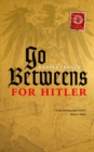 Go-Betweens for Hitler - Book