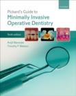 Pickard's Guide to Minimally Invasive Operative Dentistry - Book