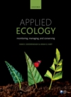 Applied Ecology : Monitoring, managing, and conserving - Book