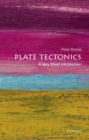 Plate Tectonics: A Very Short Introduction - Book