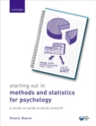 Starting Out in Methods and Statistics for Psychology : a Hands-on Guide to Doing Research - Book