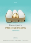 Contemporary Intellectual Property : Law and Policy - Book