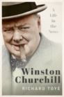 Winston Churchill : A Life in the News - Book