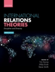 International Relations Theories : Discipline and Diversity - Book