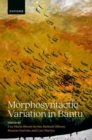 Morphosyntactic Variation in Bantu - Book