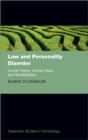 Law and Personality Disorder : Human Rights, Human Risks, and Rehabilitation - Book
