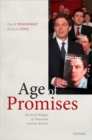 Age of Promises : Electoral Pledges in Twentieth Century Britain - Book