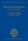 Superconducting State : Mechanisms and Materials - Book