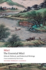 The Essential Mozi : Ethical, Political, and Dialectical Writings - Book
