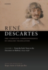 Rene Descartes: The Complete Correspondence in English Translation, Volume I : From the Early Years to the Discourse on Method, 1619-1638 - Book