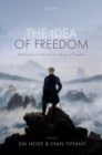 The Idea of Freedom : New Essays on the Kantian Theory of Freedom - Book