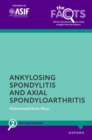 Ankylosing Spondylitis and Axial Spondyloarthritis - Book