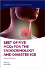 Best of Five MCQs for the Endocrinology and Diabetes SCE - Book