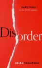 Disorder : Hard Times in the 21st Century - Book