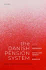 The Danish Pension System : Design, Performance, and Challenges - Book
