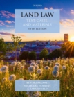 Land Law : Text, Cases and Materials - Book