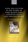 Food and Culture in the Works of Ford Madox Ford, Gertrude Stein, and Virginia Woolf : Culinary Civilizations - eBook