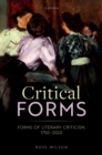 Critical Forms : Forms of Literary Criticism, 1750-2020 - eBook