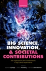 Big Science, Innovation, and Societal Contributions : The Organisations and Collaborations in Big Science Experiments - eBook