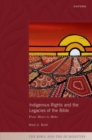 Indigenous Rights and the Legacies of the Bible : From Moses to Mabo - Book