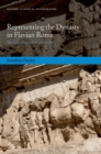 Representing the Dynasty in Flavian Rome : The Case of Josephus' Jewish War - eBook