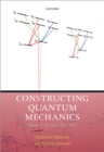Constructing Quantum Mechanics Volume Two : The Arch, 1923-1927 - eBook