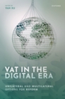 VAT in the Digital Era : Unilateral and Multilateral Options for Reform - eBook