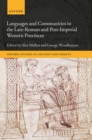 Languages and Communities in the Late-Roman and Post-Imperial Western Provinces - eBook
