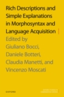 Rich Descriptions and Simple Explanations in Morphosyntax and Language Acquisition - eBook