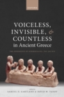 Voiceless, Invisible, and Countless in Ancient Greece : The Experience of Subordinates, 700?300 BCE - eBook