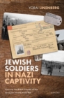 Jewish Soldiers in Nazi Captivity : American and British Prisoners of War during the Second World War - Book