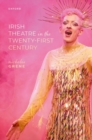 Irish Theatre in the Twenty-First Century - Book