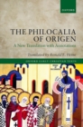 The Philocalia of Origen : A New Translation with Annotations - Book