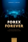 Forex Forever : The City of London and the Foreign Exchange Market since 1850 - eBook