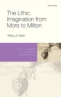 The Lithic Imagination from More to Milton - Book
