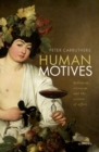 Human Motives : Hedonism, Altruism, and the Science of Affect - Book