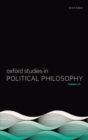 Oxford Studies in Political Philosophy Volume 10 - Book