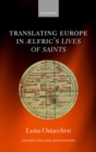 Translating Europe in Ælfric's Lives of Saints - eBook