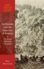 Earthquake and the Invention of America : The Making of Elsewhere Catastrophe - Book