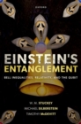 Einstein's Entanglement : Bell Inequalities, Relativity, and the Qubit - Book