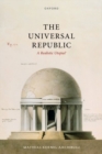 The Universal Republic : A Realistic Utopia? - Book