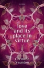 Love and its Place in Virtue - Book