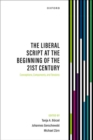 The Liberal Script at the Beginning of the 21st Century : Conceptions, Components, and Tensions - Book