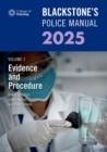 Blackstone's Police Manual Volume 2: Evidence and Procedure 2025 - Book