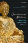 Swaminarayan Hinduism : Tradition, Adaptation, and Identity - eBook