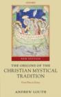 The Origins of the Christian Mystical Tradition : From Plato to Denys - Book