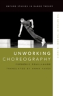 Unworking Choreography : The Notion of the Work in Dance - eBook