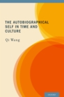The Autobiographical Self in Time and Culture - eBook