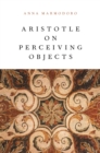 Aristotle on Perceiving Objects - eBook