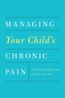 Managing Your Child's Chronic Pain - eBook